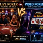 Poker live vs. video poker: fiecare versiune are atuurile ei