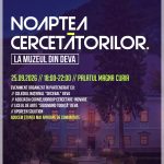 Noaptea Cercetătorilor la Muzeul din Deva – știința mai aproape de comunitate